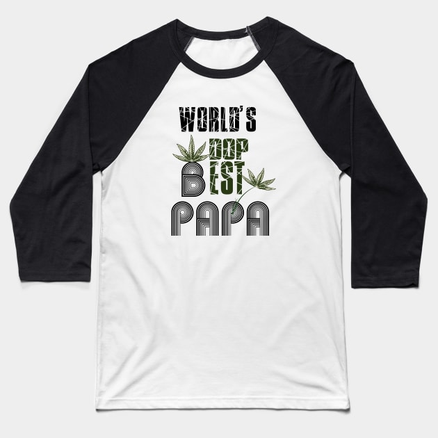 Funny World's dopest Dad - Funny Father's Day cannabis smoker marijuana leaf gift - wake and,stoner 420 gifts Baseball T-Shirt by Wa-DeSiGn-DZ